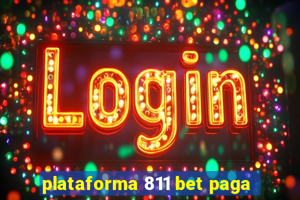 plataforma 811 bet paga